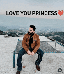 a man is sitting on a bed with the words love you princess above him