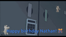 a cartoon character with the words happy birthday nathan on the bottom