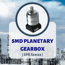 a sign that says smd planetary gearbox on it