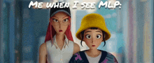 two cartoon characters standing next to each other with the words me when i see mlp below them