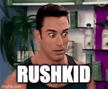 Rushkid GIF - Rushkid GIFs
