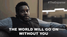 The World Will Go On Without You Frederick Johnson GIF