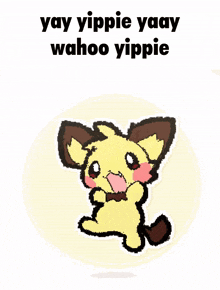 a cartoon drawing of a dog with the words yay yippie yaay wahoo yippie above it