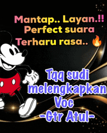 a poster with mickey mouse and the words mantap layan perfect suara terharu rasa tag sudi melengkapkan voc gtr atul