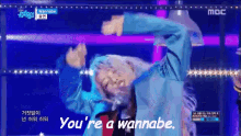 You'Re A Wannabe. GIF - Wannabe Youre A Wanna Be Kpop GIFs