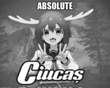 a black and white photo of a girl with antlers and the words " absolute ciucas "