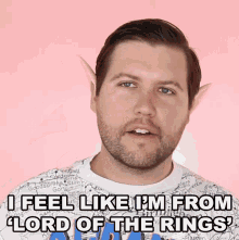 I Feel Like Im From Lord Of The Rings Tom GIF - I Feel Like Im From Lord Of The Rings Tom Toms Roundabout Crew GIFs