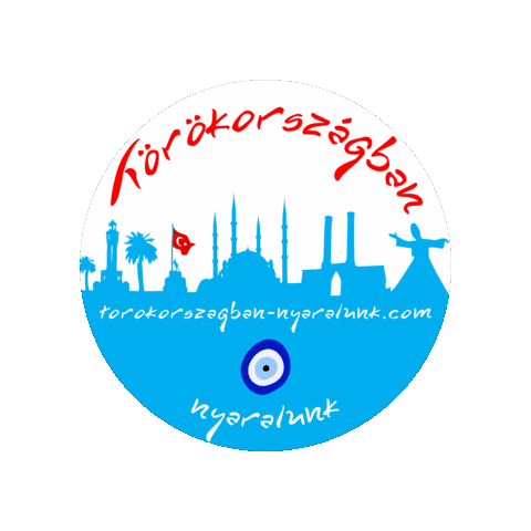 Törökország Törökországban Nyaralunk Sticker - Törökország Törökországban Nyaralunk Nyaralás Stickers
