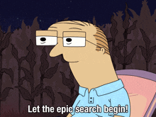 Let The Epic Search Begin Phil GIF - Let The Epic Search Begin Phil Smiling Friends GIFs