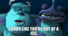 Monsters Inc Looks Like Youre Out Of The Job GIF