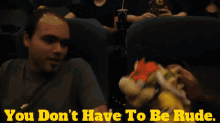 Sml Bowser GIF - Sml Bowser You Dont Have To Be Rude GIFs