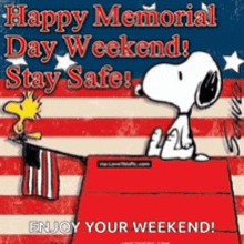 happy memorial day weekend stay safe enjoy your weekend snoopy