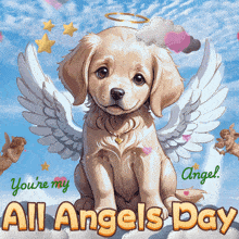 a picture of a puppy with angel wings and the words " you 're my angel " on the bottom