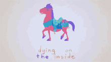 Dying Pony GIF - Dying Pony On The Inside GIFs