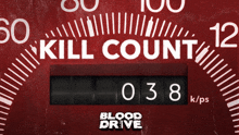 Blood Drive Kill GIF - Blood Drive Kill Count GIFs