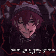 a drawing of a person with the words kcronin loves dj misaki glut ronin ther angel and v