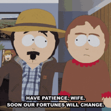 have patience wife soon our fortunes will change randy marsh sharon marsh south park tegridy farms