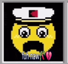 a pixel art of a smiley face with the words " fuh naw "