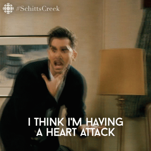 I Think Im Having A Heart Attack David Rose GIF - I Think Im Having A Heart Attack David Rose Dan Levy GIFs