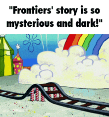 frontiers story is so mysterious and dark written over a roller coaster