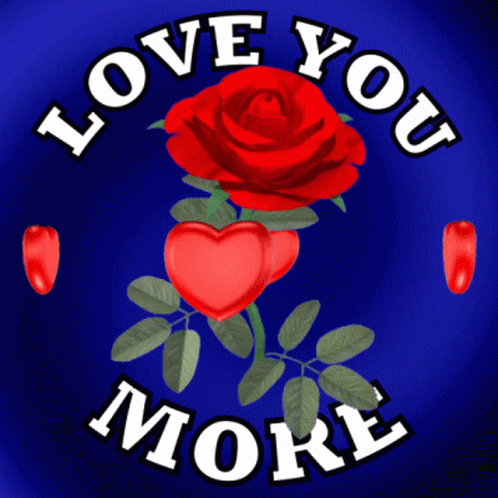 Love You More Love You Loads GIF - Love You More Love You Loads Love You GIFs