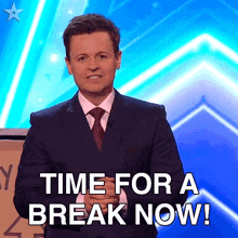 Time For A Break Now Declan Donnelly GIF - Time For A Break Now Declan Donnelly Britains Got Talent GIFs