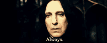 Always Severus GIF - Always Severus Snape GIFs