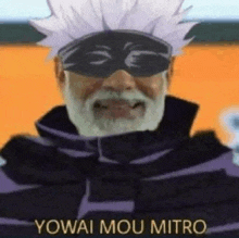 a man with a beard is wearing a mask and sunglasses and says yowai mou mitro .