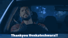 a man in a car with the words thank you venkateshwara on the bottom