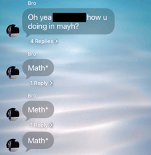 a screenshot of a text message that says bro oh yea doing in math