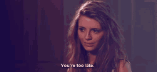 Youre Too Late GIF - Youre Too Late GIFs