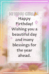 a happy birthday card for a girl wishing you a beautiful day and many blessings for the year ahead