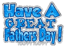 a greeting card for father 's day with the words `` have a great father 's day ! ``