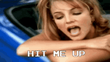 Hit Me Up Hit Me Baby GIF - Hit Me Up Hit Me Baby Hit Me Baby One More Time GIFs