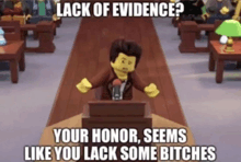 a lego man is giving a speech in front of a microphone with the caption lack of evidence