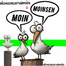a cartoon of two seagulls with speech bubbles that say " moin " and " moinsen "