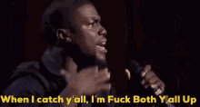 Kevin Hart When I Catch Y All GIF - Kevin Hart When I Catch Y All Im Fuck Both Y All Up GIFs