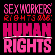 Sex Worker Rights Feminism GIF - Sex Worker Rights Feminism Alannaflowers GIFs