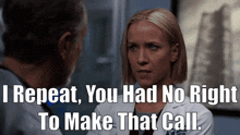 Chicago Med Hannah Asher GIF - Chicago Med Hannah Asher I Repeat You Had No Right To Make That Call GIFs