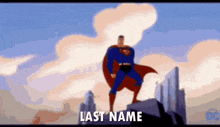 a cartoon of superman standing on top of a building with the words last name written below him