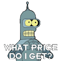 What Price Do I Get Bender Sticker - What Price Do I Get Bender Futurama Stickers