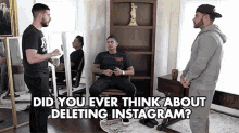 Did You Ever Think Of Deleting Instagram Stop Social Media GIF - Did You Ever Think Of Deleting Instagram Stop Social Media Just Asking GIFs