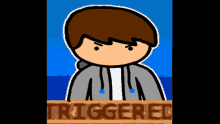 a cartoon of a boy with a sign that says triggered on it