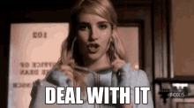 Deal With It GIF - Deal With It Scream Queens Chanel Oberlin GIFs