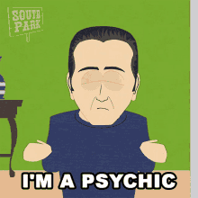 Im A Psychic John Edward GIF - Im A Psychic John Edward South Park GIFs