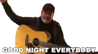 Good Night Everybody Neil Diamond Sticker - Good Night Everybody Neil Diamond Have A Good Night Stickers