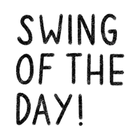 a white background with the words swing of the day written in black