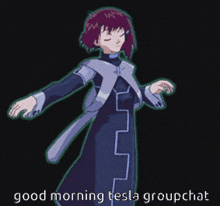 a picture of a girl with the words good morning tesla groupchat