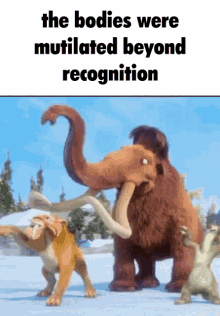 The Bodies Were Mutilated Beyond Recognition Ice Age GIF - The Bodies Were Mutilated Beyond Recognition Ice Age Bodies Were Mutilated GIFs
