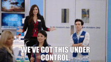 superstore amy sosa weve got this under control under control everythings under control